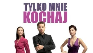 Plakat z filmu "Tylko mnie kochaj"
