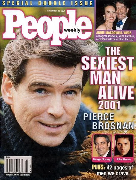 W 2001 roku magazyn "People" przyznał Brosnanowi tytuł Najseksowniejszego Żyjącego Mężczyzny.