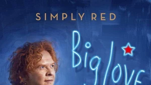 Recenzja Simply Red "Big Love": Ciągnie wilka do lasu