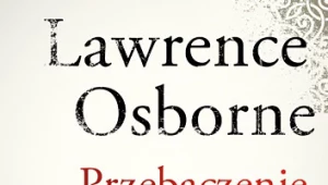 Przebaczenie, Lawrence Osborne