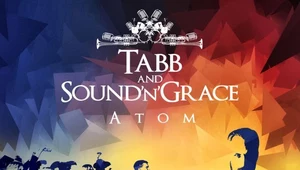 Recenzja Tabb & Sound'n'Grace "Atom": Pozytywna nijakość 