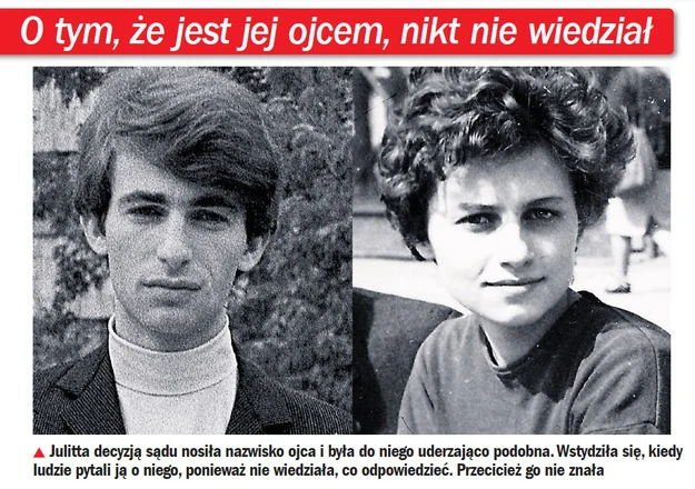 Wmłodości Julitta była wierną kopią ojca Wmłodości Julitta była wierną kopią ojca