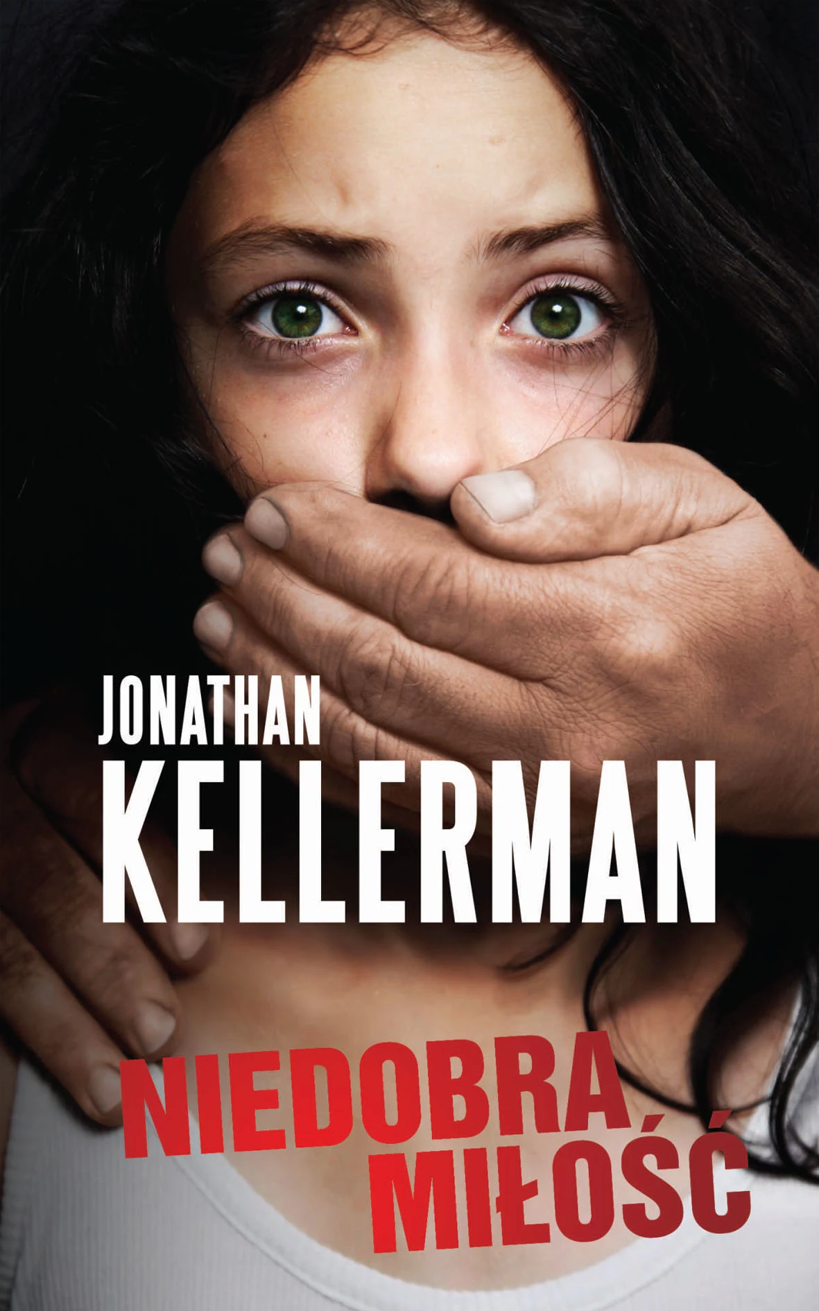 Niedobra miłość, Jonathan Kellerman Niedobra miłość, Jonathan Kellerman
