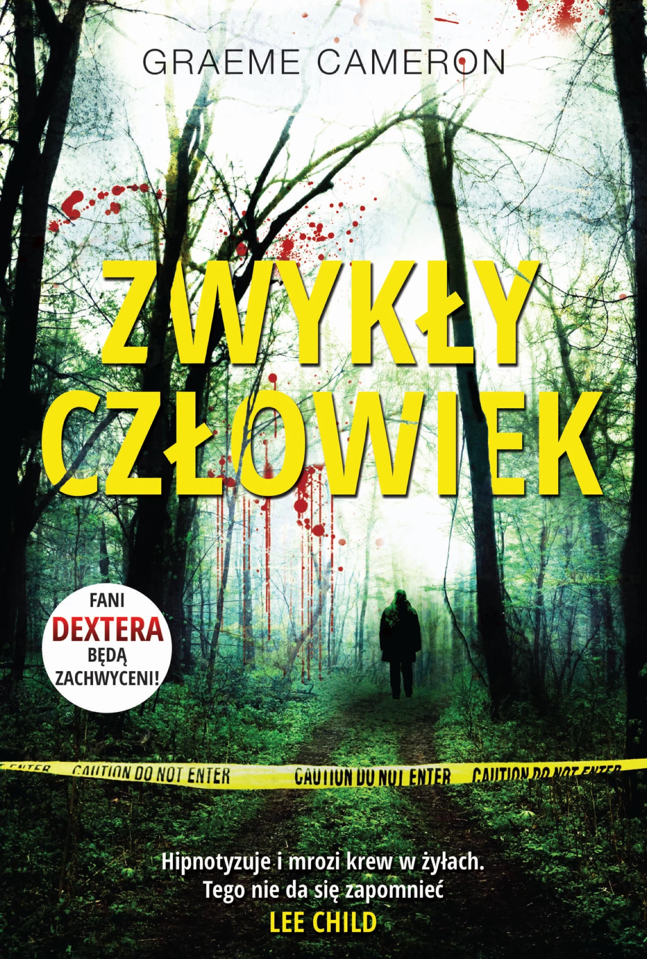 Zwykły człowiek, Graeme Cameron Zwykły człowiek, Graeme Cameron