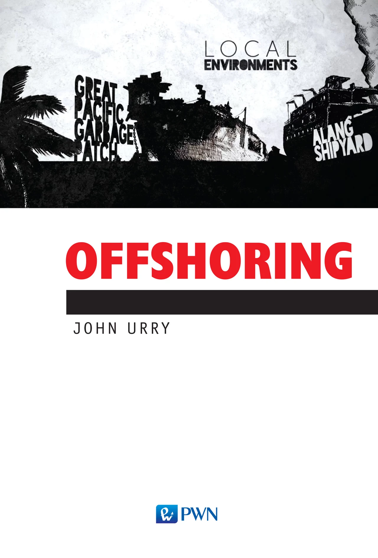 Offshoring, John Urry Offshoring, John Urry