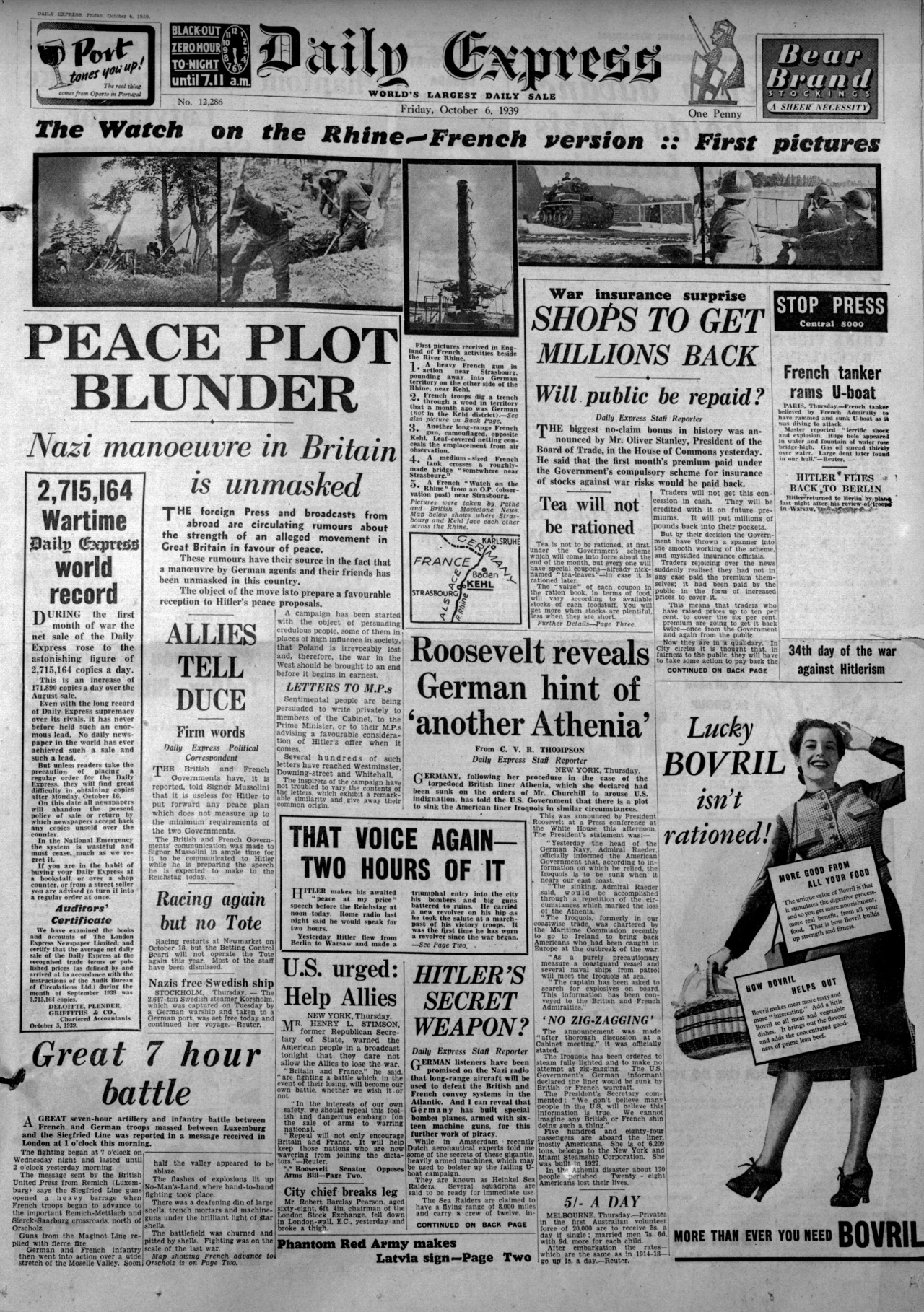Początek października 1939 r. "Daily Express" chwali się rekordową popularnością we wrześniu 1939 r., obwieszczając wzrost sprzedaży dziennej do ponad 2,7 mln egzemplarzy - średnio o 171890 więcej niż w ostatnim miesiącu pokoju. "Nigdy wcześniej żadna gazeta na świecie nie odnotowała ani takiej sprzedaży, ani takiego prowadzenia" - wybija redakcja na pierwszej stronie. Obok znajduje się notka: "Herbata nie będzie racjonowana" 