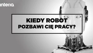 Kiedy robot pozbawi cię pracy? 
