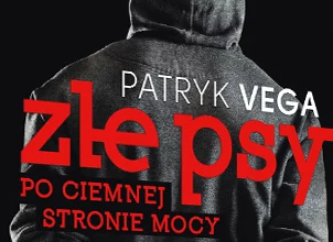 Złe Psy. Po ciemnej stronie mocy