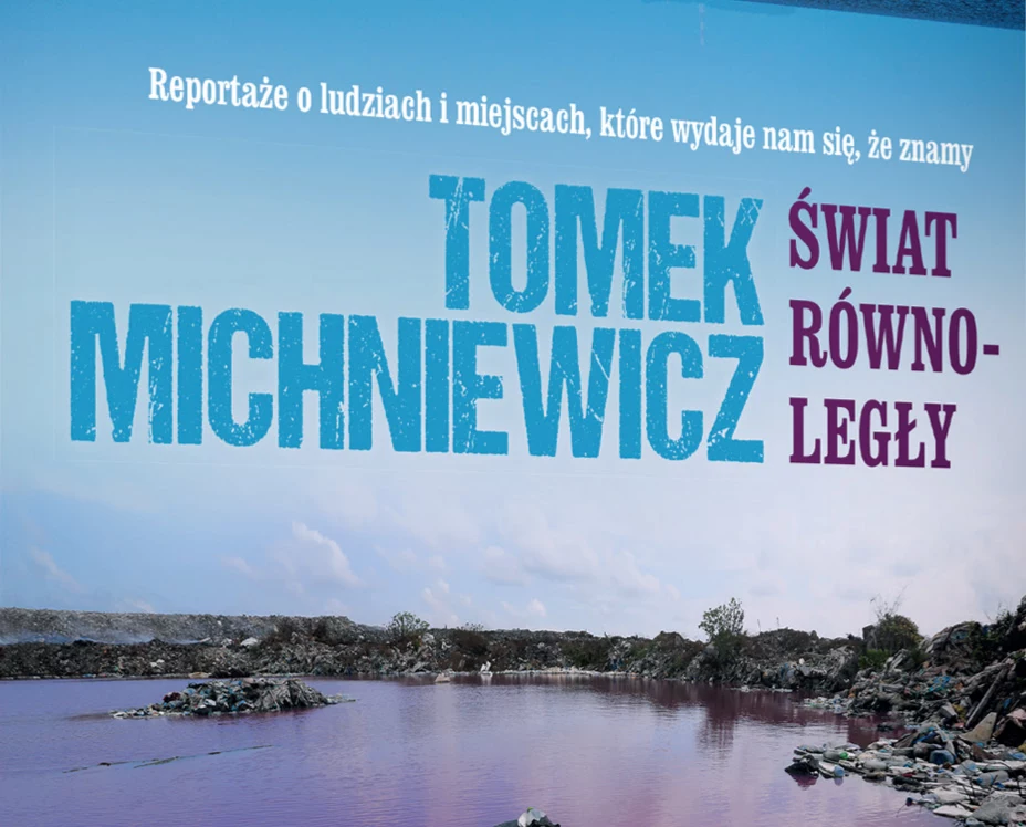 Tomek Michniewicz, Świat równoległy