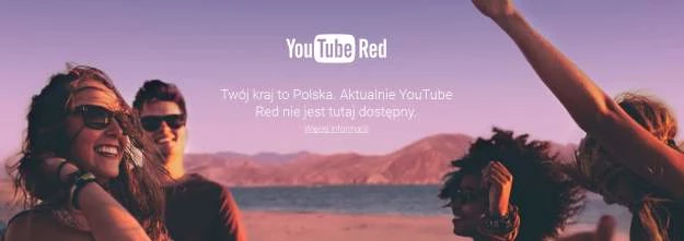 Obecnie nie wiadomo, kiedy YT Red trafi do Europy