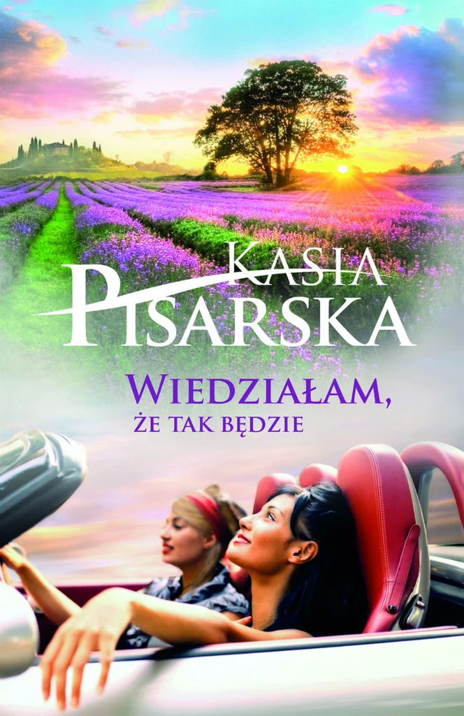 Katarzyna Pisarska "Wiedziałam, że tak będzie"