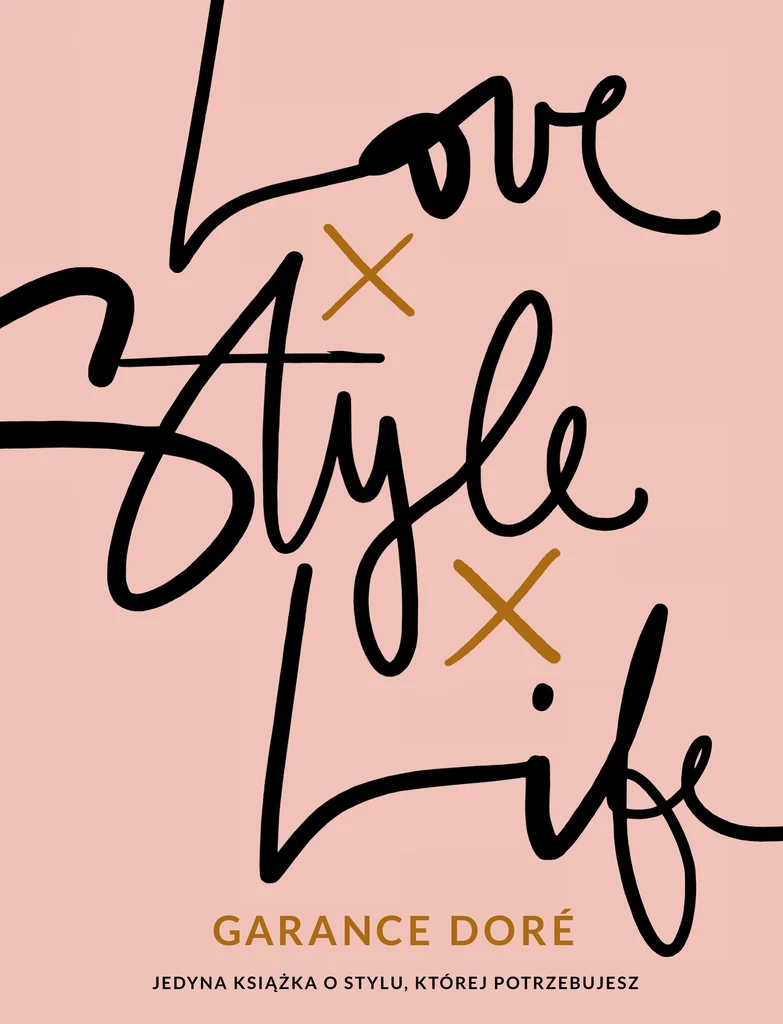 Okładka książki "Love, style, life"
