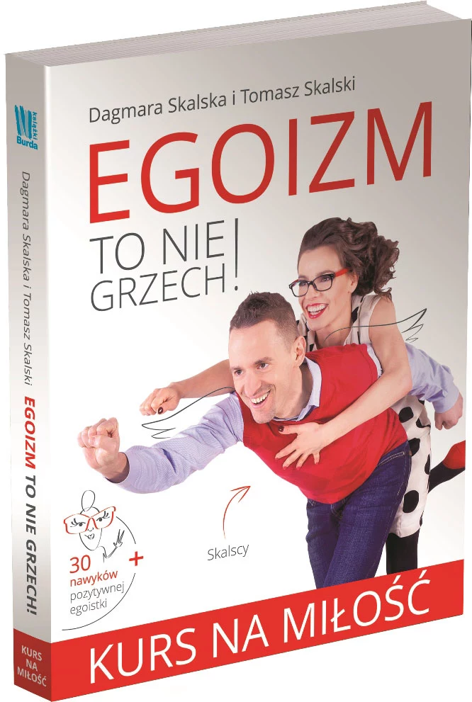 Egoizm to nie grzech! Kurs na miłość