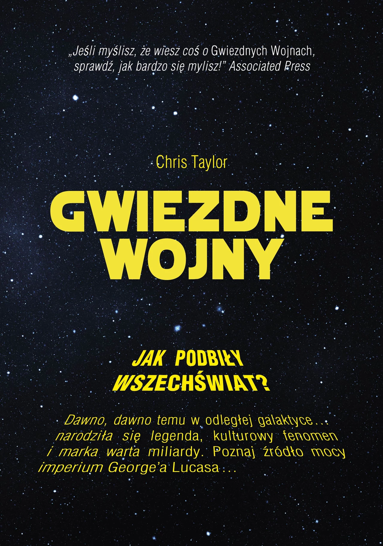 "Gwiezdne Wojny. Jak podbiły wszechświat?" - okładka książki "Gwiezdne Wojny. Jak podbiły wszechświat?" - okładka książki