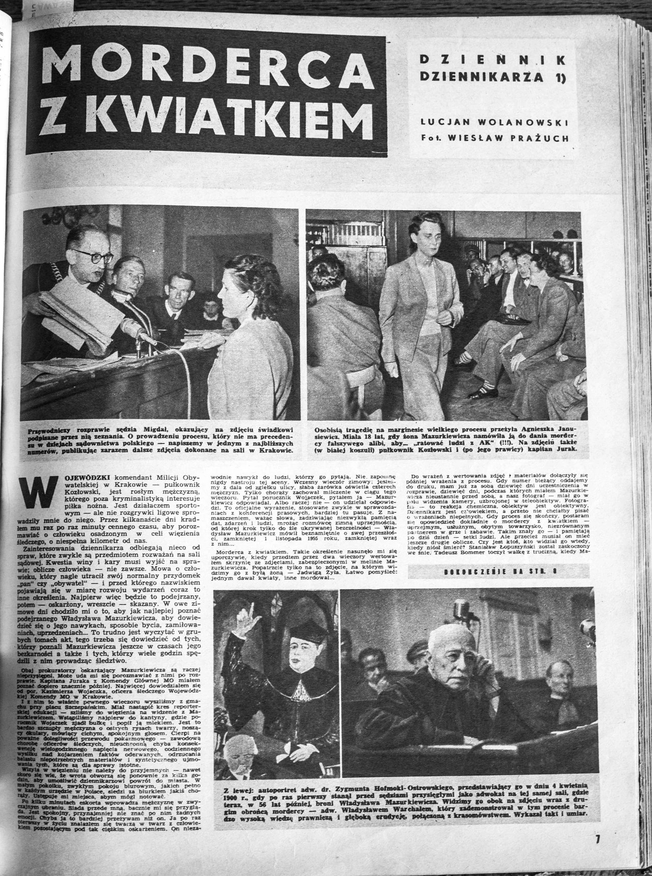 Artykuły Lucjana Wolanowskiego, ukazujące się w „Expressie Wieczornym”, „Echu Krakowa” i tygodniku „Świat” biją rekordy popularności, bo dziennikarz uchodzi za najlepiej poinformowanego w tej sprawie Artykuły Lucjana Wolanowskiego, ukazujące się w „Expressie Wieczornym”, „Echu Krakowa” i tygodniku „Świat” biją rekordy popularności, bo dziennikarz uchodzi za najlepiej poinformowanego w tej sprawie