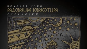 Recenzja donGURALesko "Magnum Ignotum - Preludium": Sztormy i ukojenia