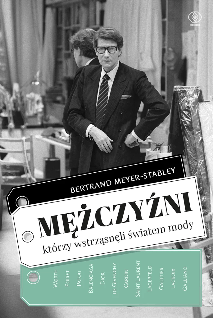 Okładka książki "Mężczyzni, którzy wstrząsnęli światem mody"