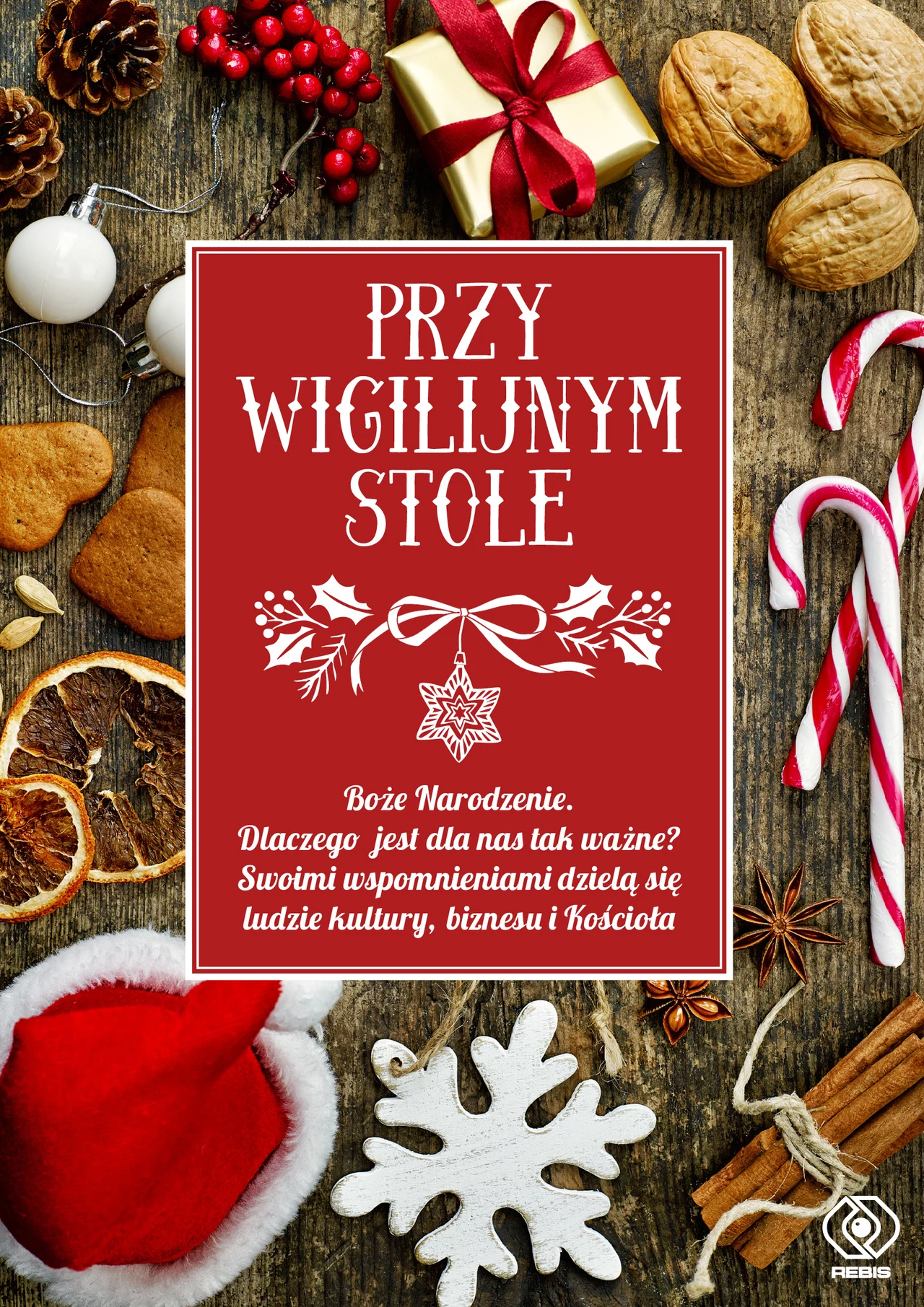 PRZY WIGILIJNYM STOLE… BOŻE NARODZENIE… najważniejsze ze świąt? Swoimi wspomnieniami dzielą się m.in. Martyna Wojciechowska, Magda Gessler, bp. Tadeusz Pieronek PRZY WIGILIJNYM STOLE… BOŻE NARODZENIE… najważniejsze ze świąt? Swoimi wspomnieniami dzielą się m.in. Martyna Wojciechowska, Magda Gessler, bp. Tadeusz Pieronek