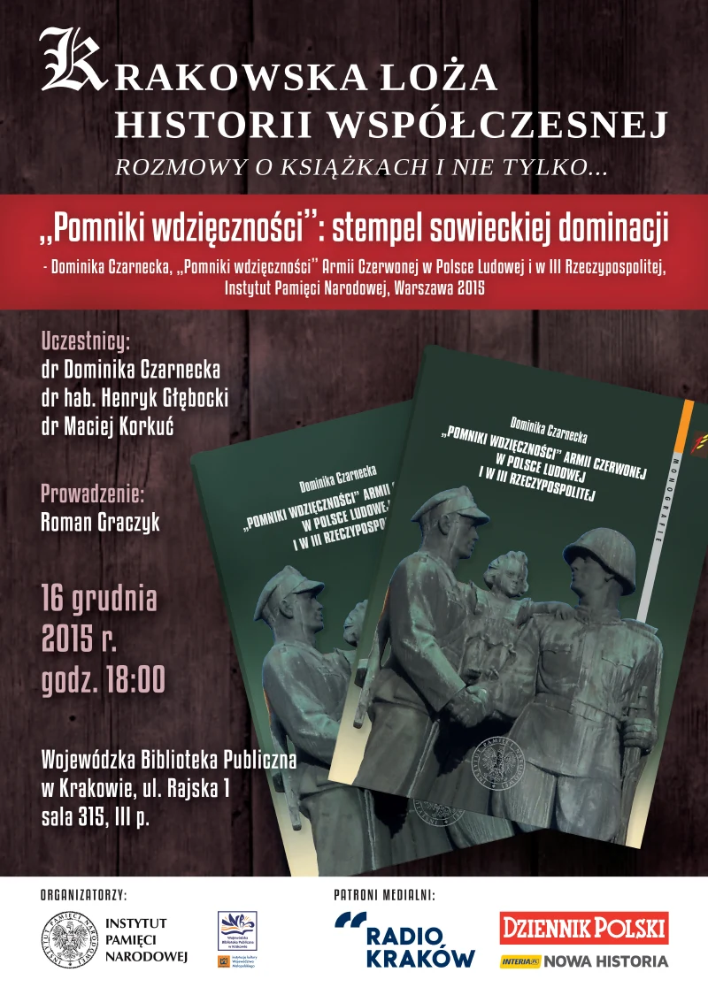 Krakowska Loża Historii Współczesnej: "Pomniki wdzięcznośći"