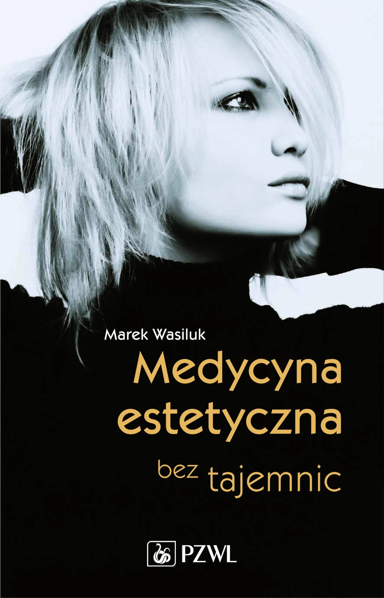 Medycyna estetyczna bez tajemnic Medycyna estetyczna bez tajemnic