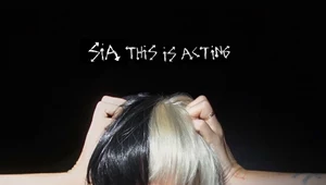 Recenzja Sia "This is Acting": No to Sia!