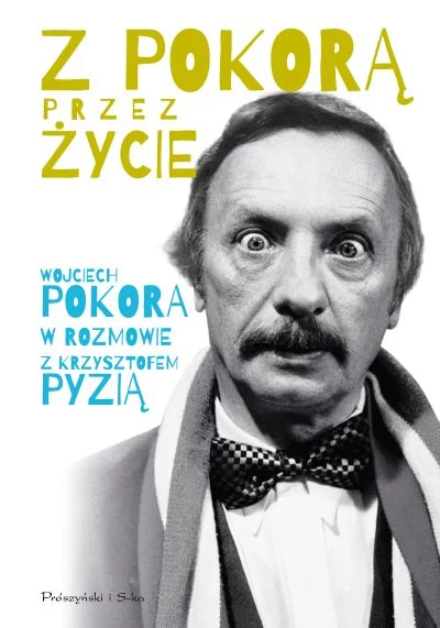 Wywiad rzeka z Wojciechem Pokorą