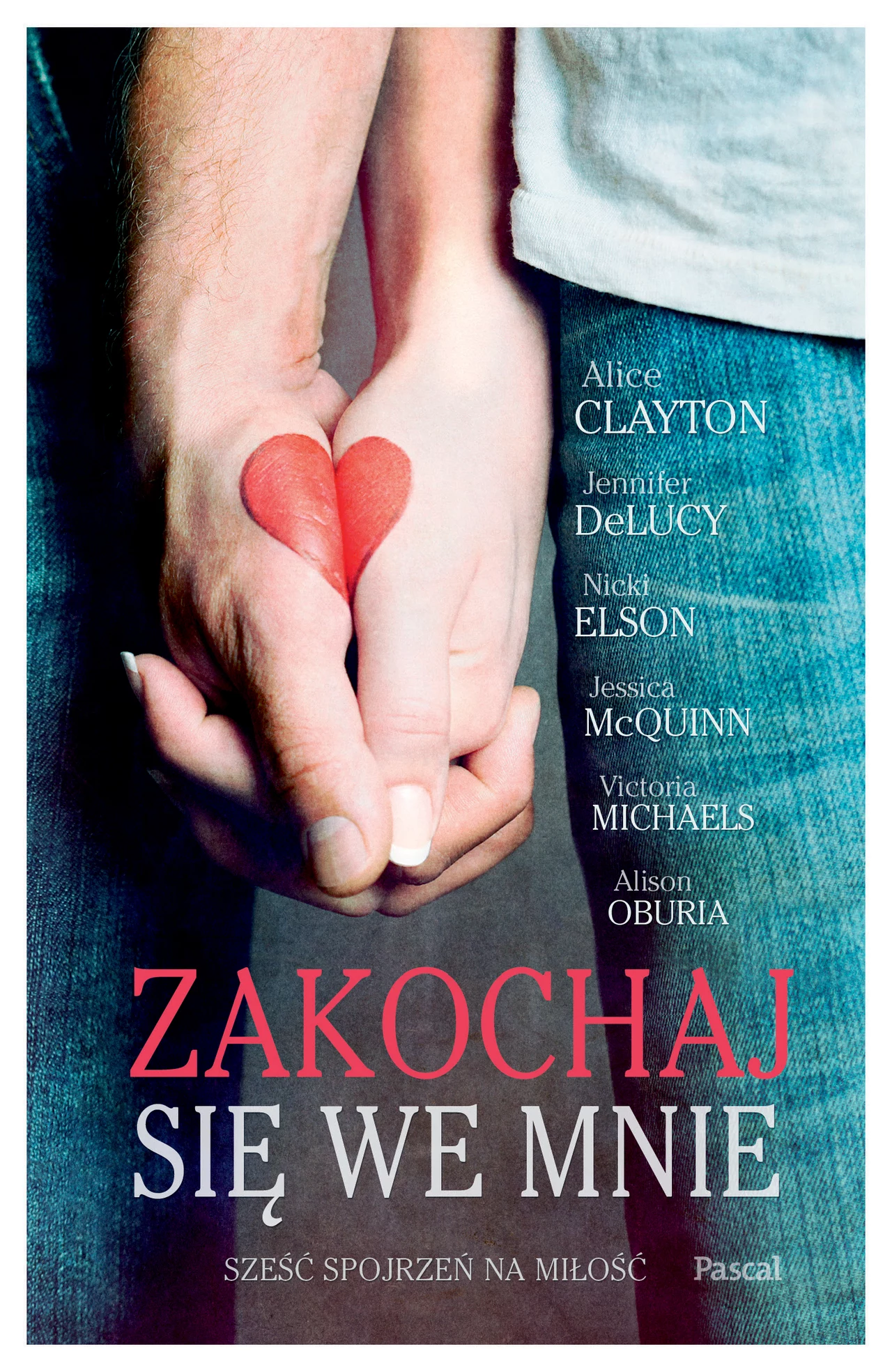 Zakochaj się we mnie Zakochaj się we mnie