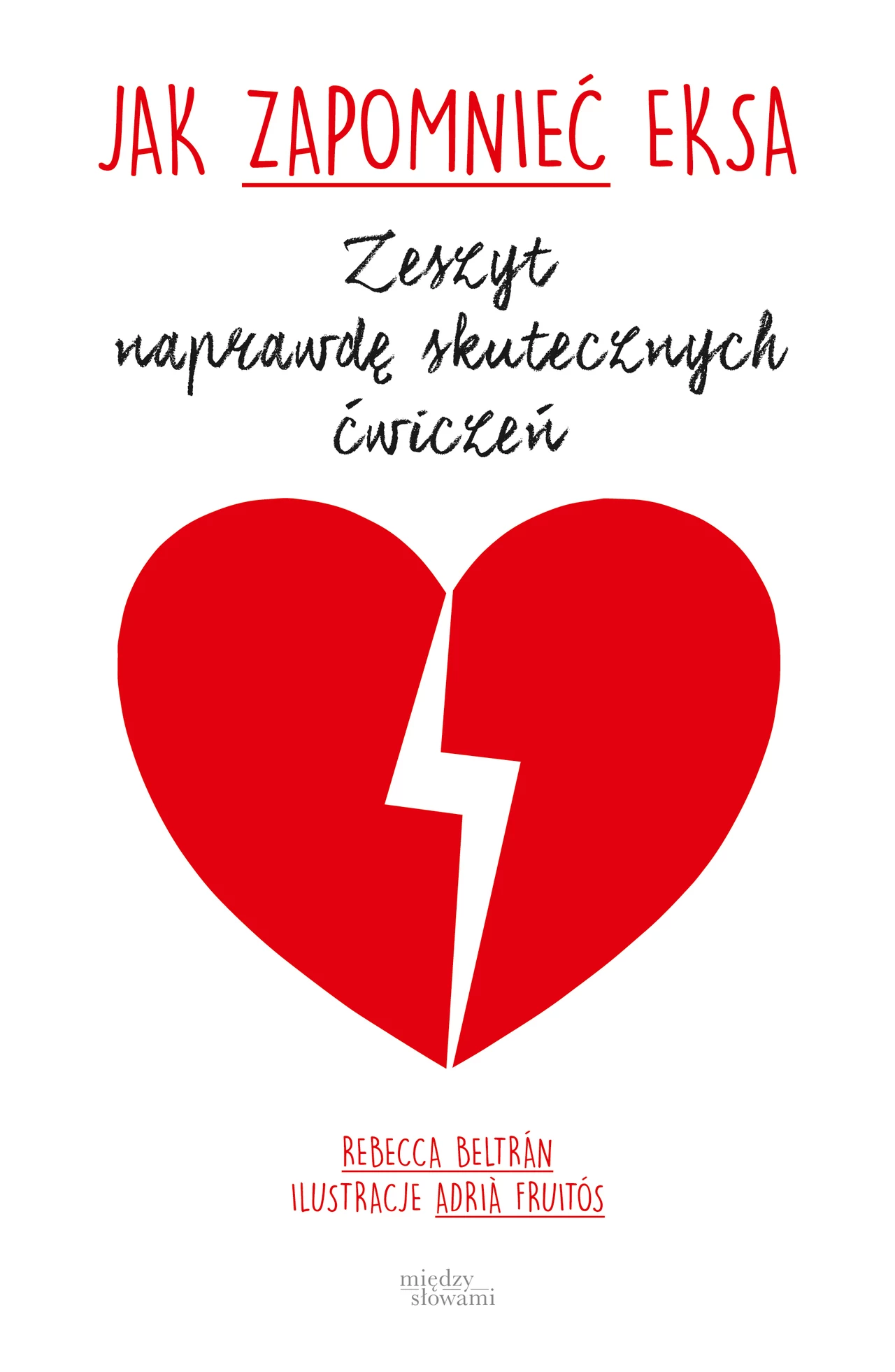 Jak zapomnieć eksa? Jak zapomnieć eksa?