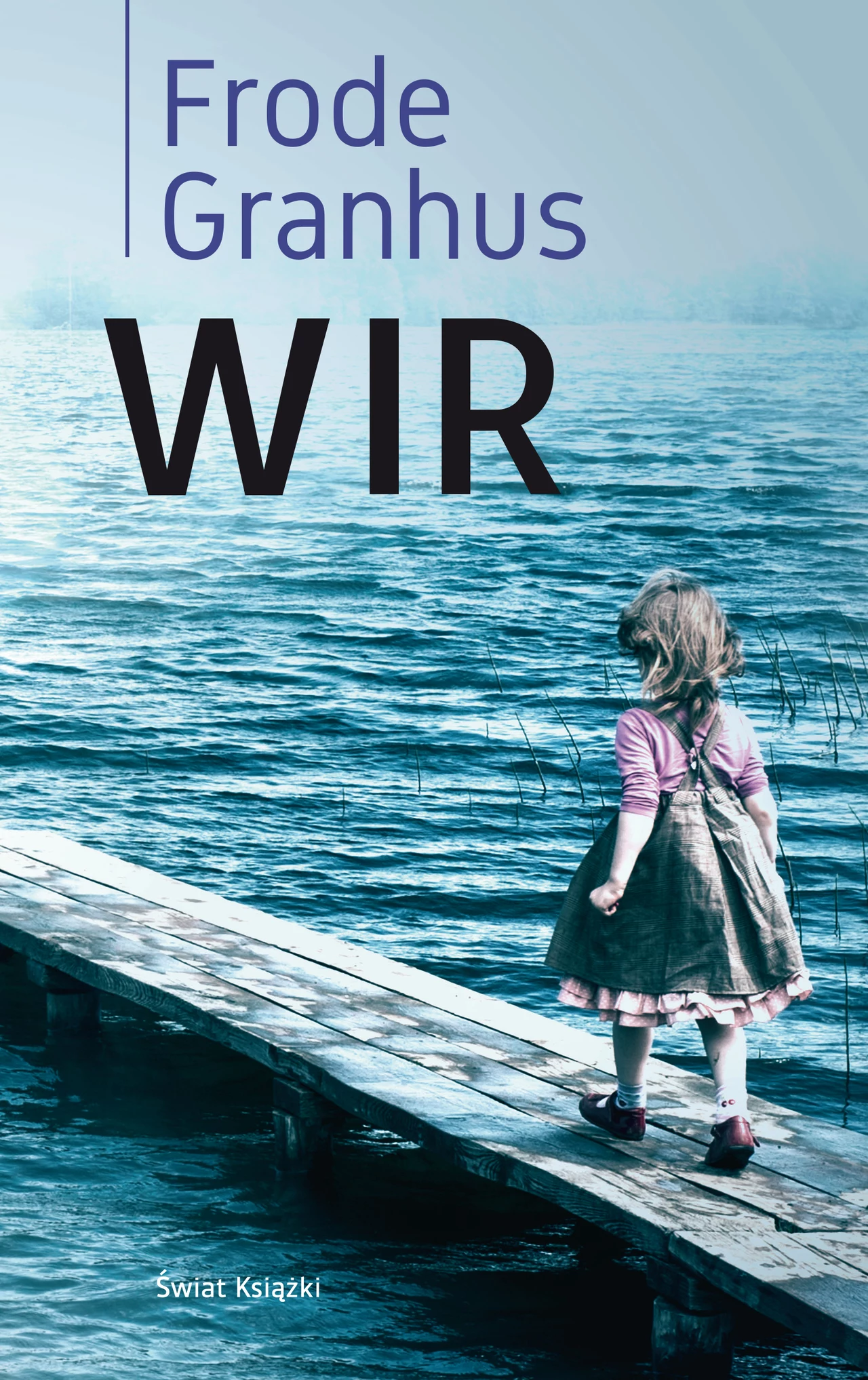 Wir, Frode Granhus Wir, Frode Granhus