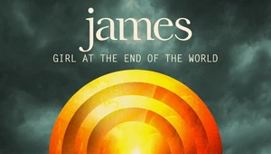 Recenzja James "Girl at the End of the World": Przykre przeciętniactwo