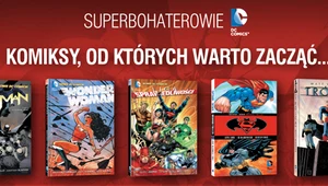 Od czego zacząć czytać komiksy superbohaterskie?