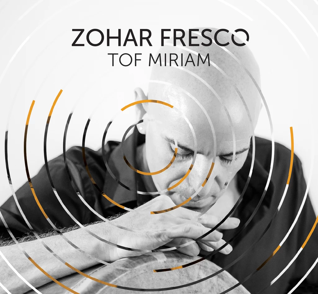 Zohar Fresco - Tof Miriam