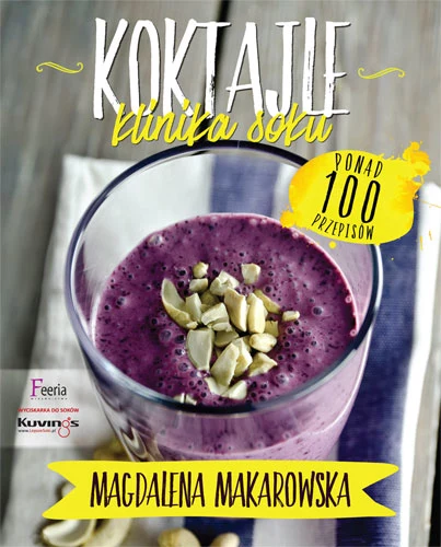 Okładka książki "Koktaile. Klinika soku" Okładka książki "Koktaile. Klinika soku"