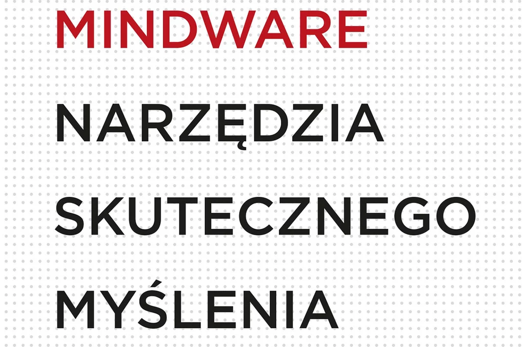 Mindware. Narzędzia skutecznego myślenia