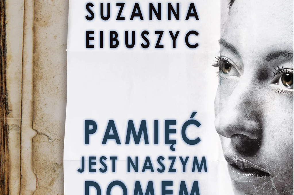 Pamięć jest naszym domem