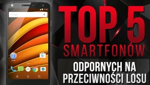 Top 5 smartfonów  odpornych na przeciwności losu