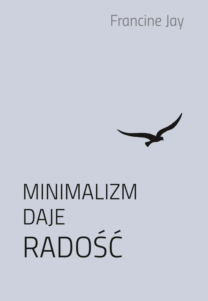 Minimalizm daje radość - okładka książki