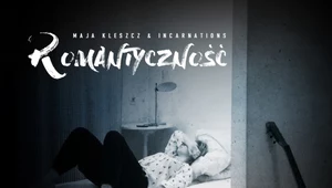 Recenzja Maja Kleszcz & incarNations "Romantyczność": Barwa, wcielenie, głos