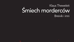 Śmiech morderców. Breivik i inni, Klaus Theweleit