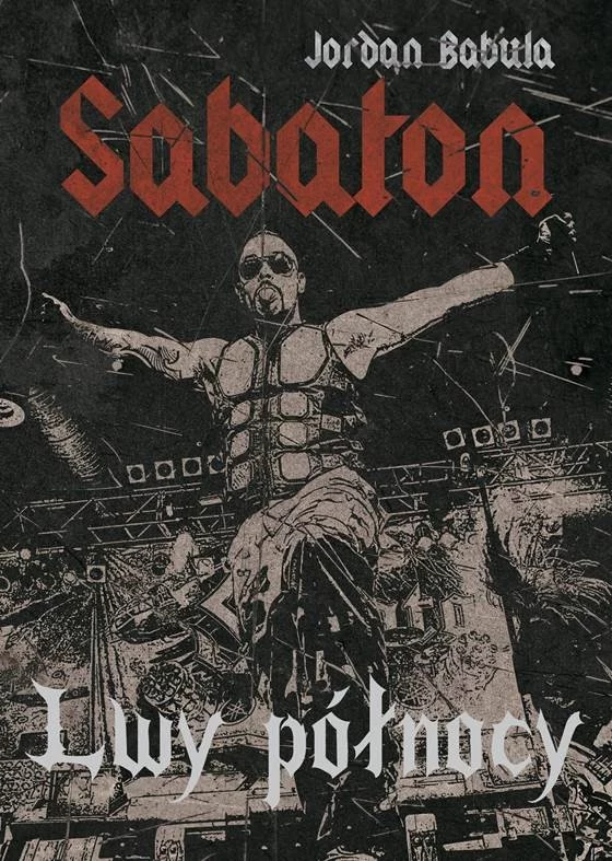 Okładka książki "Sabaton. Lwy północy" Okładka książki "Sabaton. Lwy północy"