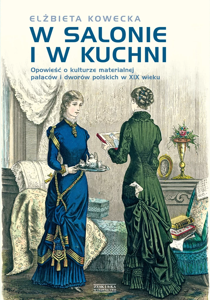   "W salonie i w kuchni" Elżbieta Kowecka 