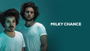 Milky Chance w Polsce