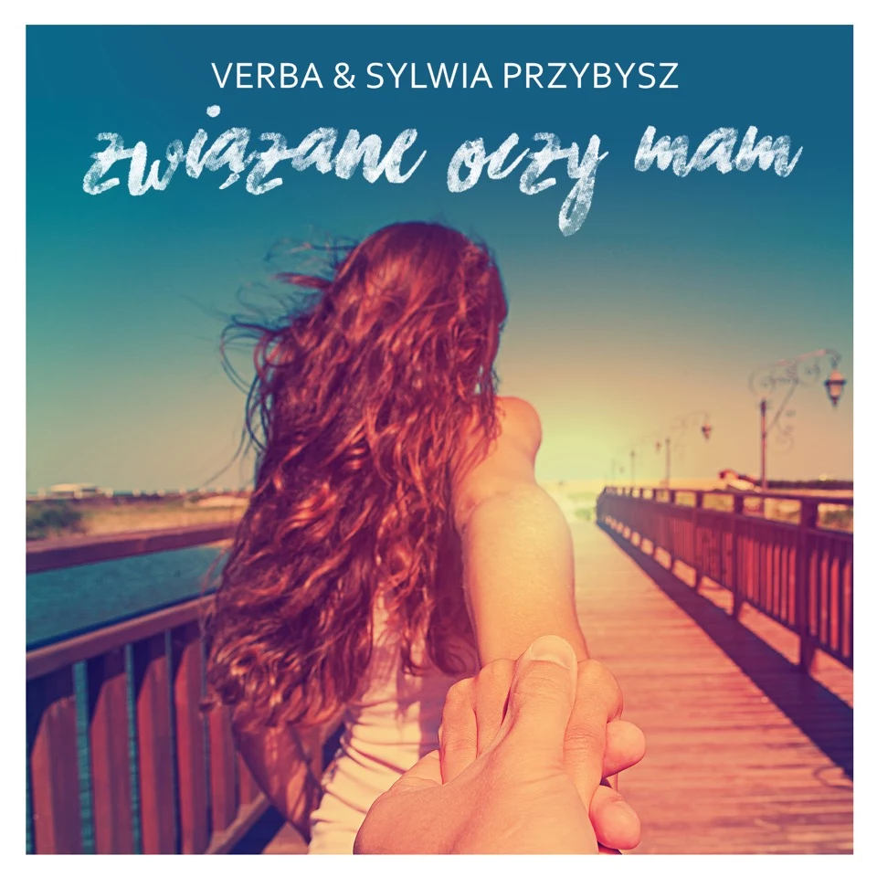 "Związane oczy mam" to wspólny album Sylwii Przybysz i Verby