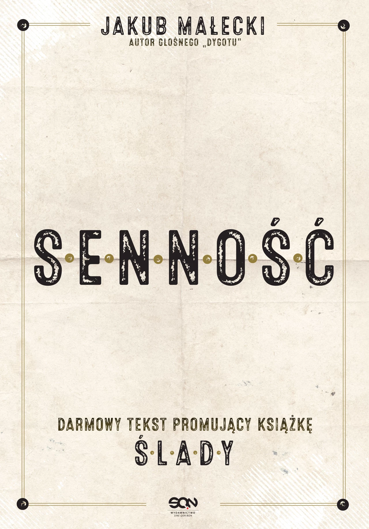 "Senność" - fragment książki "Ślady" "Senność" - fragment książki "Ślady"