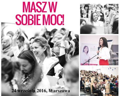 Zapraszamy na konferencję "Masz w sobie Moc. Poczuj siłę do działania"