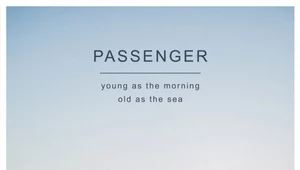 Recenzja Passenger "Young As The Morning Old As The Sea": Wzloty i upadki