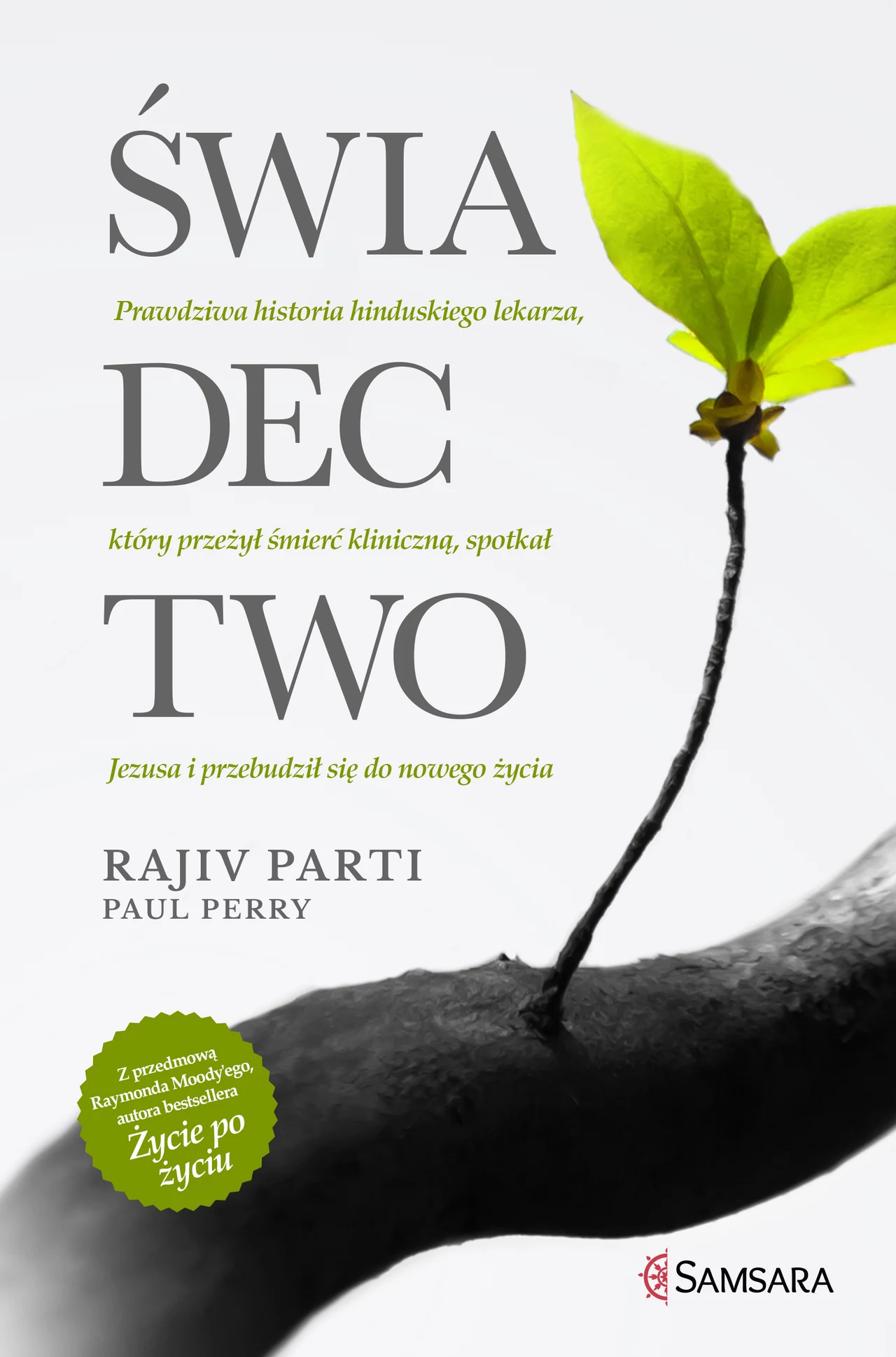 "Świadectwo", Rajiv Parti "Świadectwo", Rajiv Parti