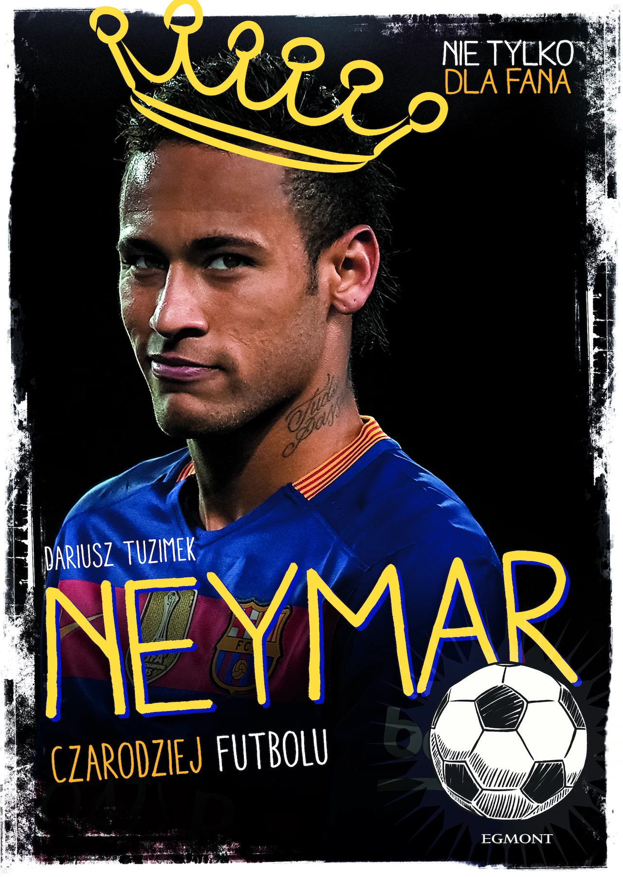 Neymar. Czarodziej futbolu - okładka książki Neymar. Czarodziej futbolu - okładka książki