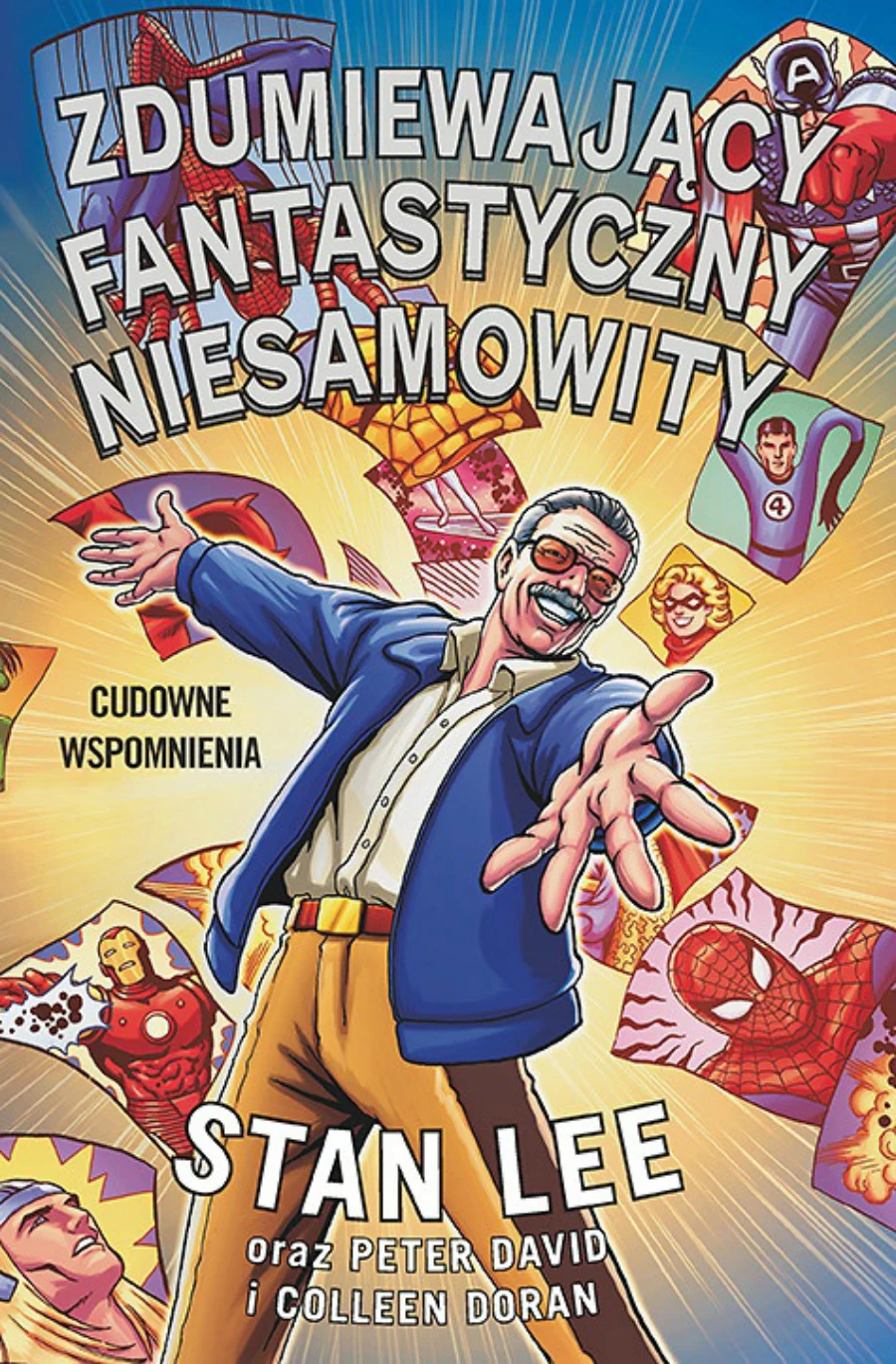 Zdumiewający, fantastyczny, niesamowity Stan Lee Zdumiewający, fantastyczny, niesamowity Stan Lee
