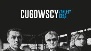 Recenzja Cugowscy "Zaklęty krąg": Stanęliśmy w obliczu nieobliczalnego